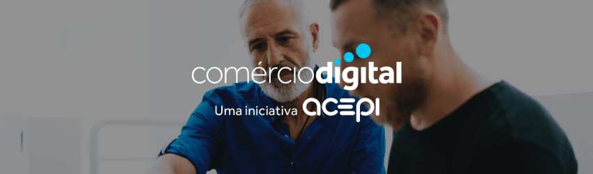 Comércio Digital - Informações, apoios e incentivos!
